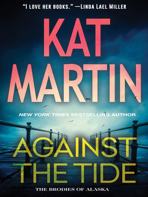 Title details for Against the Tide by Kat Martin - Wait list